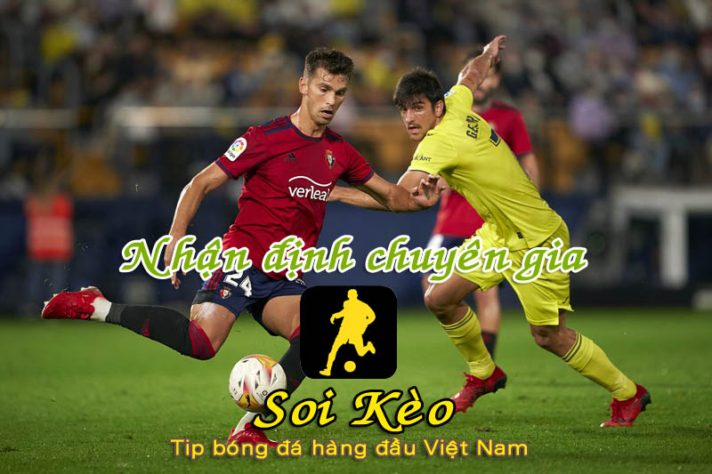 Soi Kèo Villarreal - Osasuna