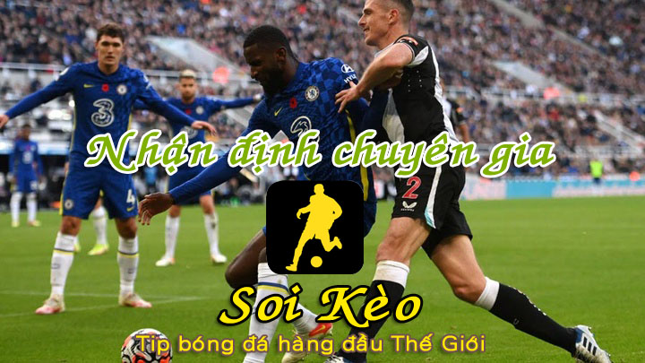 Soi Kèo Newcastle - Chelsea