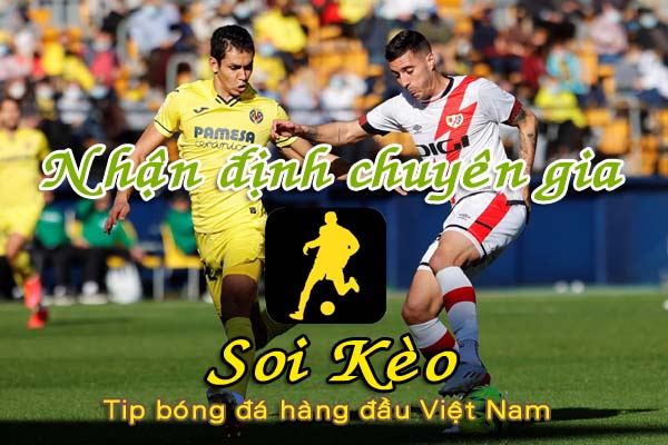 Nhận định Soi Kèo Vallecano vs Villarreal: Đánh chìm “Tàu ngầm vàng”