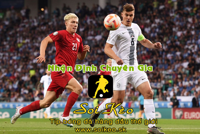 Soi Kèo tip bóng đá Đan Mạch - Slovenia