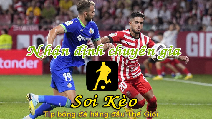 Soi Kèo Getafe - Girona