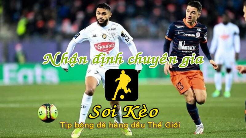 Soi Kèo Montpellier - Angers
