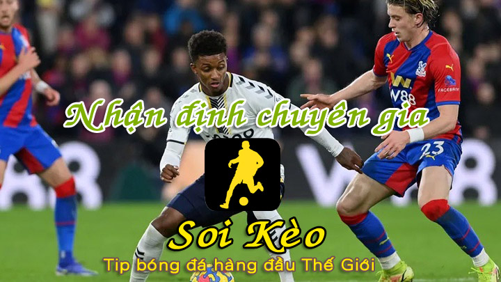 Soi Kèo tip bóng đá Crystal Palace - Everton