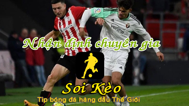 Soi Kèo Athletic Bilbao - Osasuna