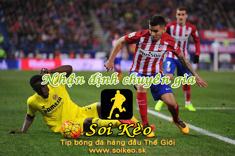 Soi Kèo tip bóng đá Villarreal - Atletico