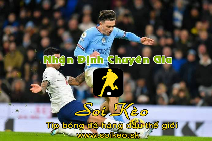 Soi Kèo tip bóng đá Tottenham - Man City