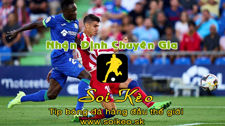 Soi Kèo tip bóng đá Getafe - Atletico Madrid