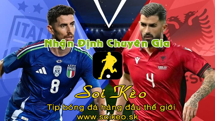 Soi Kèo tip bóng đá Italia - Albania