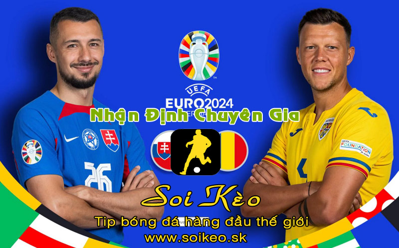 Soi Kèo tip bóng đá Slovakia - Romania