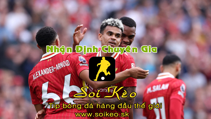 Soi Kèo tip bóng đá Liverpool - West Ham