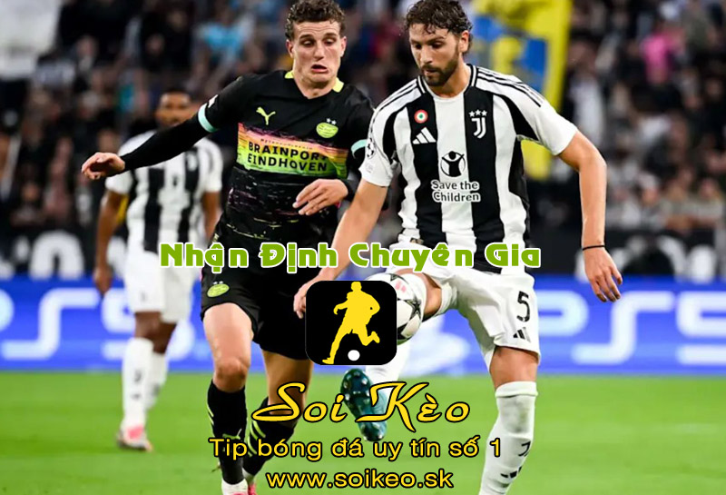 Soi Kèo Juventus - PSV