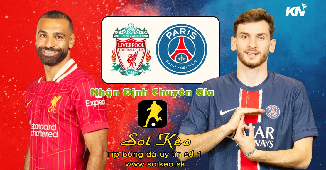 Soi Kèo Liverpool - PSG