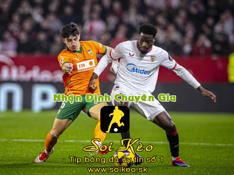 Soi Kèo Valencia - Sevilla