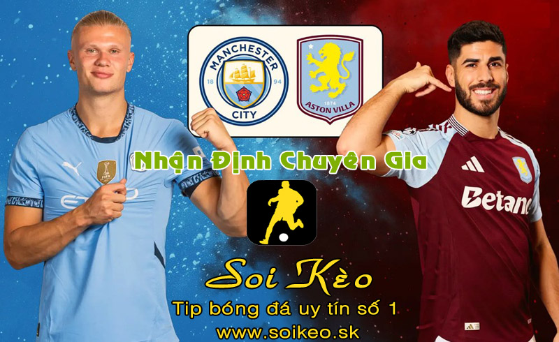 Soi Kèo Man City - Aston Villa