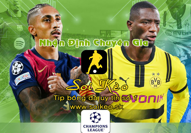 Soi Kèo Barcelona - Dortmund